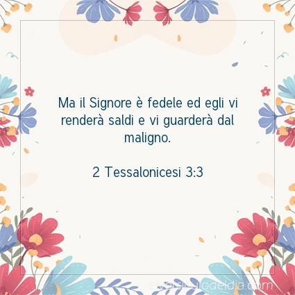 Immagine Versetto del Giorno 2 Tessalonicesi 3:3