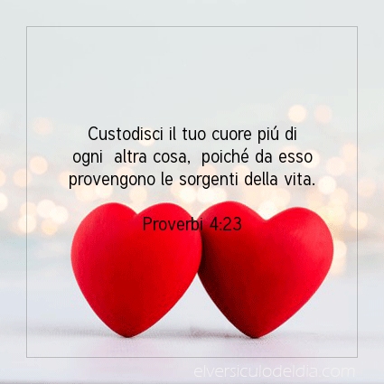 Immagine Versetto del Giorno Proverbi 4:23