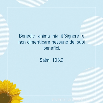 Immagine Versetto del Giorno Salmi 103:2
