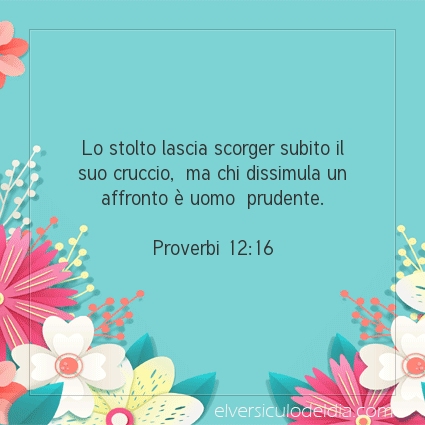 Immagine Versetto del Giorno Proverbi 12:16
