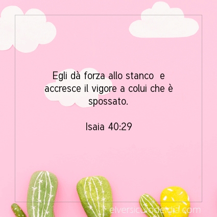 Immagine Versetto del Giorno Isaia 40:29