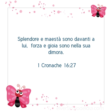 Immagine Versetto del Giorno 1 Cronache 16:27