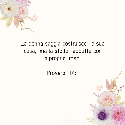 Immagine Versetto del Giorno Proverbi 14:1