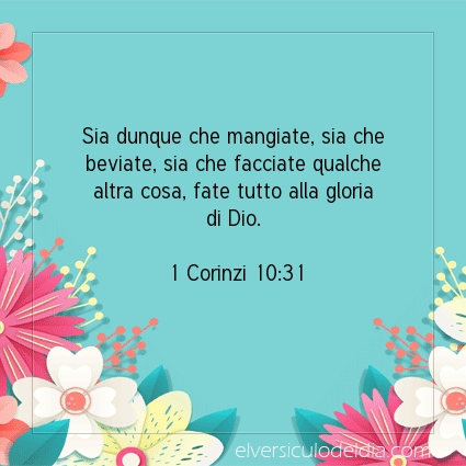 Immagine Versetto del Giorno 1 Corinzi 10:31