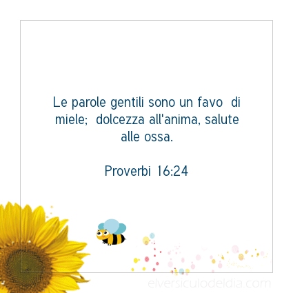 Immagine Versetto del Giorno Proverbi 16:24