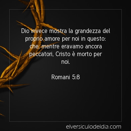 Immagine Versetto del Giorno Romani 5:8