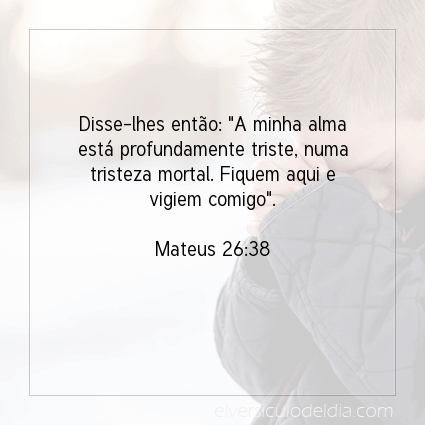 Imagem Verso do dia Mateus 26:38