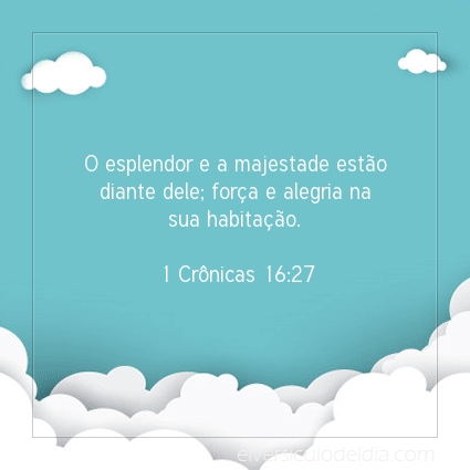 Imagem Verso do dia 1 Crônicas 16:27