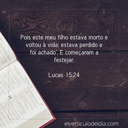 Imagem Verso do dia Lucas 15:24
